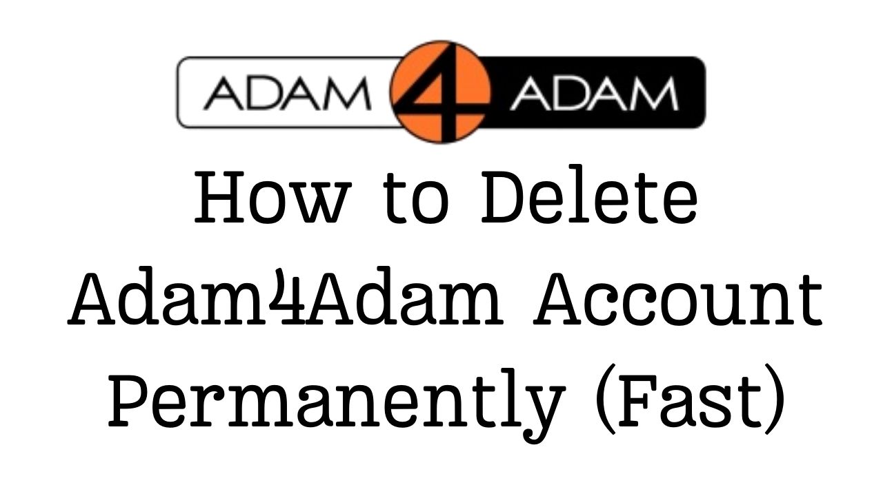 How to Delete Adam4Adam Account Permanently (Fast)